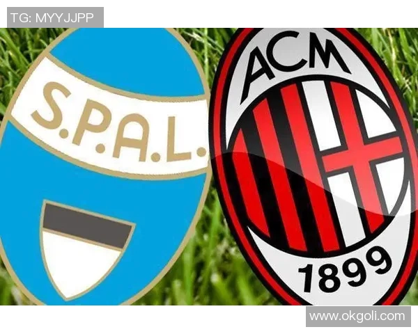 AC米兰对阵斯帕尔比赛分析及胜负推荐详解 AC米兰对阵斯帕尔比赛分析及胜负推荐详解